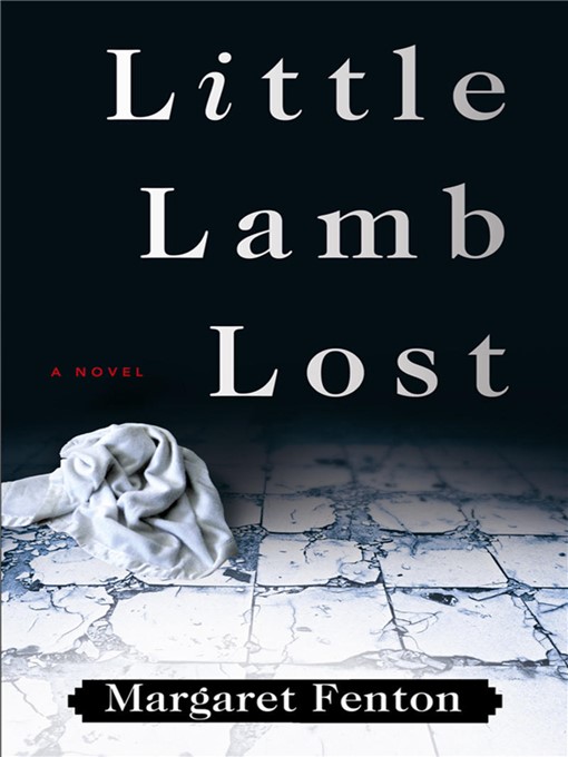 Title details for Little Lamb Lost by Margaret Fenton - Available